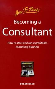 Cover of: Becoming a Consultant: How to Start and Run a Profitable Consulting Business (How to Books (Midpoint))