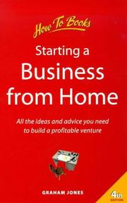 Cover of: Starting a Business from Home: All the Ideas and Advice You Need to Build a Profitable Venture (How to)