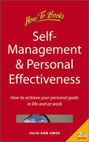 Cover of: Self-Management and Personal Effectiveness: How to Achieve Your Personal Goals in Life & at Work (How to Books (Midpoint))