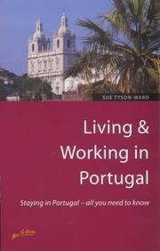 Cover of: Living and Working in Portugal: Staying in Portugal - All You Need to Know (Living and Working Abroad)