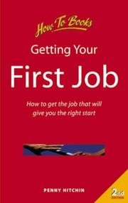 Cover of: Getting Your First Job | Penny Hitchin