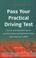Cover of: Pass Your Practical Driving Test (Essentials)