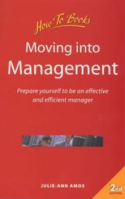 Cover of: Moving into Management: Prepare Yourself to Be an Effective and Efficient Manager (Business and Management)