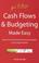 Cover of: Cash Flows and Budgeting Made Easy