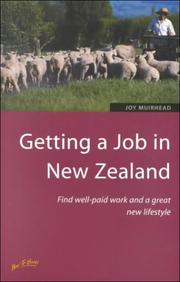 Cover of: Getting a Job in New Zealand: Find Well-Paid Work and a Great New Lifestyle (How to)