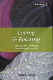 Cover of: Loving and Relating: Know Yourself--And Enjoy Harmonious Relationships