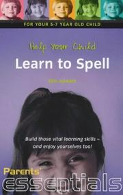 Cover of: Help Your Child Learn to Spell (Parents' Essentials)