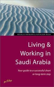 Cover of: Living & Working in Saudi Arabia by Rosalie Rayburn