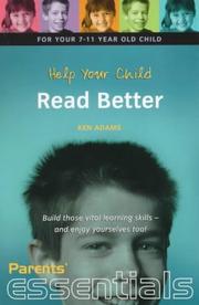 Cover of: Help Your Child Read Better 7-11 (Parents' Essentials)