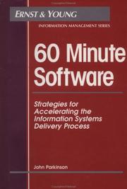Cover of: 60 Minute Software: Strategies for Accelerating the Information Systems Delivery Process (Ernst & Young Information Management Series)
