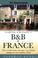 Cover of: Starting and Running A B&B in France
