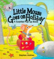 Cover of: Little Mouse Goes on Holiday