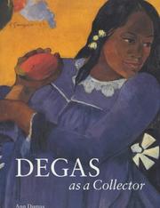 Cover of: Degas as a Collector by Ann Dumas, Neil MacGregor