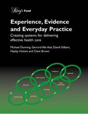 Cover of: Experience, Evidence and Everyday Practice: Creating Systems for Delivering Effective Health Care