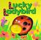 Cover of: Lucky Ladybird (Squeaky Bug Books)