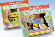 Cover of: A School Bus Adventure (Fisher-Price Squeaky Shape Play Books)