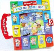 Cover of: What Do People Do? (Play Family Books: Carry Along Play Books)