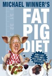 Cover of: The Fat Pig Diet by Michael Winner