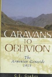 Cover of: Caravans to oblivion: the Armenian Genocide, 1915