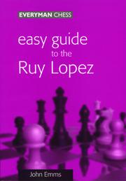 Easy Guide to the Ruy Lopez (Easy Guide) by John Emms