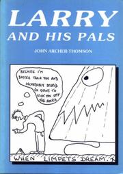 Cover of: Larry and His Pals by John Archer-Thomson