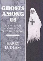 Cover of: Ghosts Among Us by Harry Ludlam