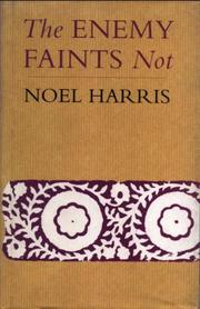 Cover of: The Enemy Faints Not by Noel Harris