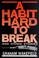 Cover of: A Habit Hard to Break and Other Stories