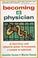 Cover of: Becoming a physician