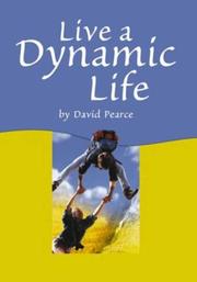 Cover of: Live a Dynamic Life