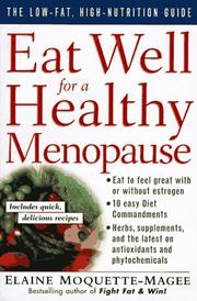 Cover of: Eat Well for a Healthy Menopause: The Low-Fat, High Nutrition Guide