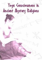 Cover of: Yoga Consciousness in Ancient Mystery Religions: Cinderella Sutras