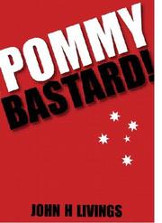 Cover of: Pommy Bastard!