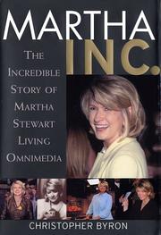 Cover of: Martha Inc.: the incredible story of Martha Stewart Living Omnimedia