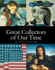 Cover of: Great Collectors of our Time: Art Collecting Since 1945