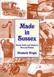 Cover of: Made in Sussex by Elizabeth Wright