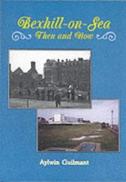 Cover of: Bexhill-on-Sea Then and Now