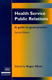 HEALTH SERVICE PUBLIC RELATIONS by Roger Silver