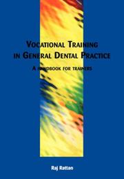 Cover of: Vocational Training in General Dental Practice by Raj, Rattan