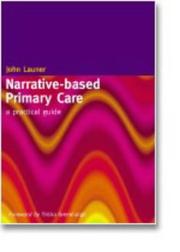 Cover of: Narrative-based Primary Care: a Practical Guide: A Practical Guide