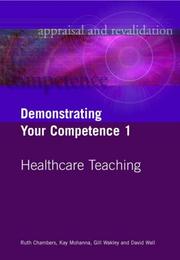 Cover of: Demonstrating Your Competence 1: Healthcare Teaching (Appraisal & Revalidation)