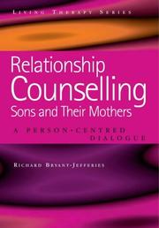 Cover of: Relationship Counselling: Sons And Their Mothers, a Person-centred Dialogue (Living Therapy Series)
