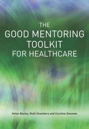 Cover of: The Good Mentoring Toolkit For Healthcare
