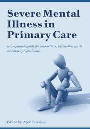 Severe Mental Illness in Primary Care by April Russello