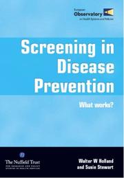 Screening in disease prevention by Walter W. Holland, Susie Stewart
