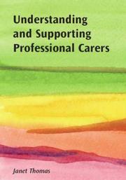 Cover of: Understanding and Supporting Professional Carers