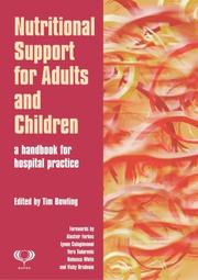 Cover of: Nutritional Support For Adults And Children: A Handbook For Hospital Practice