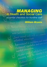 Cover of: Managing In Health And Social Care: Essential Checklists For Frontline Staff