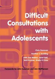 Difficult Consultations with Adolescents by Chris Donovan