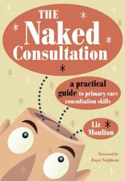 Cover of: The Naked Consultation | Liz Moulton